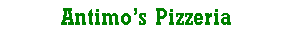Text Box: Antimos Pizzeria